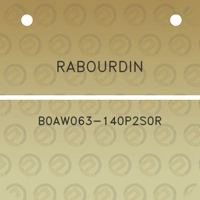 rabourdin-b0aw063-140p2s0r