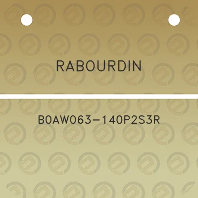 rabourdin-b0aw063-140p2s3r