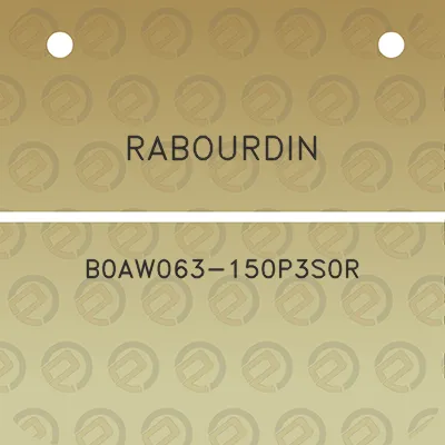 rabourdin-b0aw063-150p3s0r