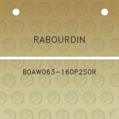 rabourdin-b0aw063-160p2s0r