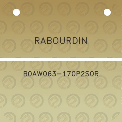 rabourdin-b0aw063-170p2s0r