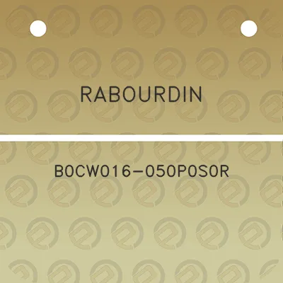 rabourdin-b0cw016-050p0s0r