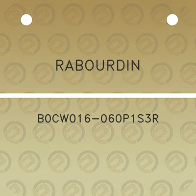 rabourdin-b0cw016-060p1s3r