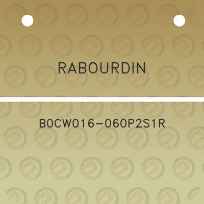 rabourdin-b0cw016-060p2s1r