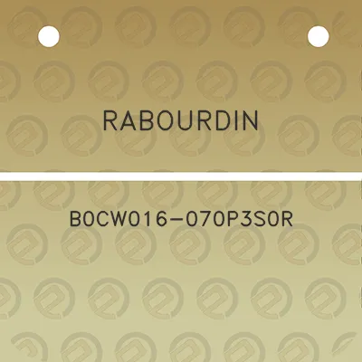 rabourdin-b0cw016-070p3s0r