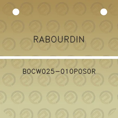 rabourdin-b0cw025-010p0s0r