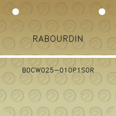 rabourdin-b0cw025-010p1s0r