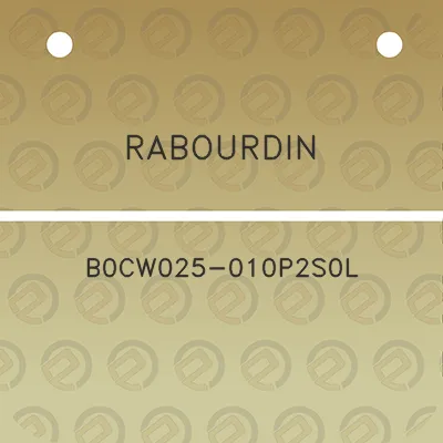 rabourdin-b0cw025-010p2s0l