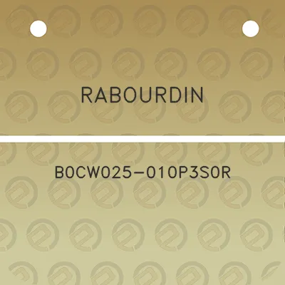 rabourdin-b0cw025-010p3s0r