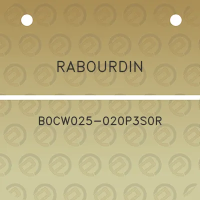 rabourdin-b0cw025-020p3s0r