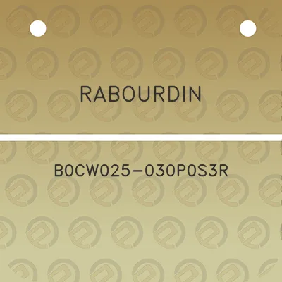 rabourdin-b0cw025-030p0s3r