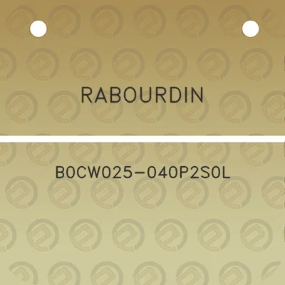 rabourdin-b0cw025-040p2s0l