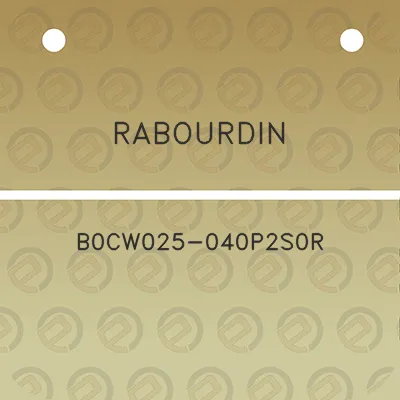 rabourdin-b0cw025-040p2s0r