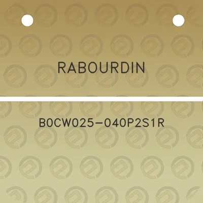 rabourdin-b0cw025-040p2s1r