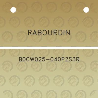 rabourdin-b0cw025-040p2s3r