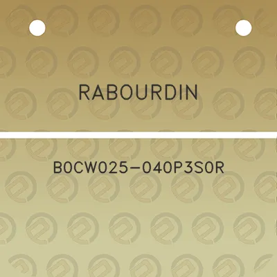 rabourdin-b0cw025-040p3s0r