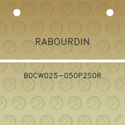 rabourdin-b0cw025-050p2s0r