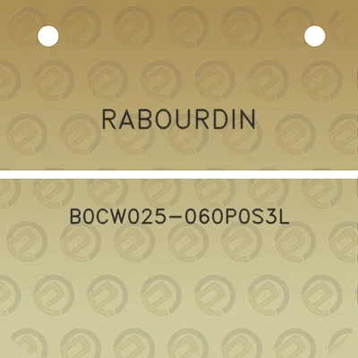 rabourdin-b0cw025-060p0s3l