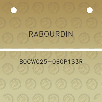 rabourdin-b0cw025-060p1s3r