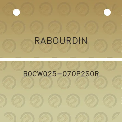 rabourdin-b0cw025-070p2s0r