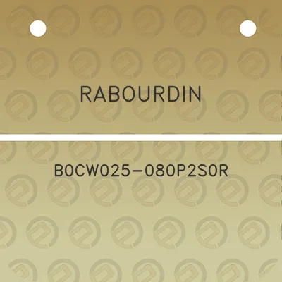 rabourdin-b0cw025-080p2s0r