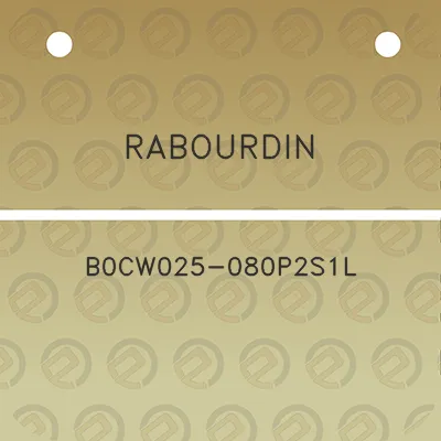 rabourdin-b0cw025-080p2s1l