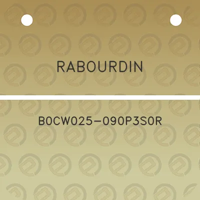 rabourdin-b0cw025-090p3s0r