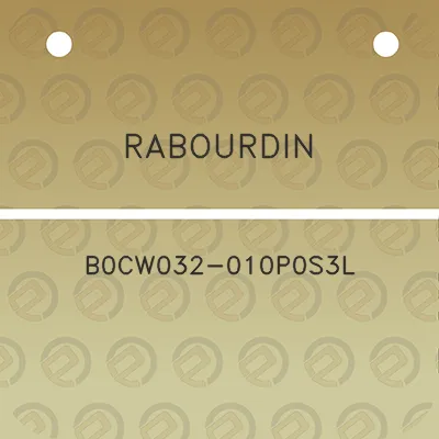 rabourdin-b0cw032-010p0s3l