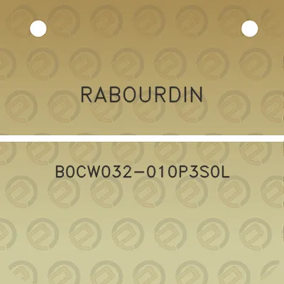 rabourdin-b0cw032-010p3s0l