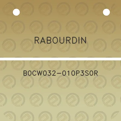 rabourdin-b0cw032-010p3s0r