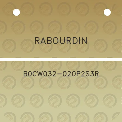 rabourdin-b0cw032-020p2s3r