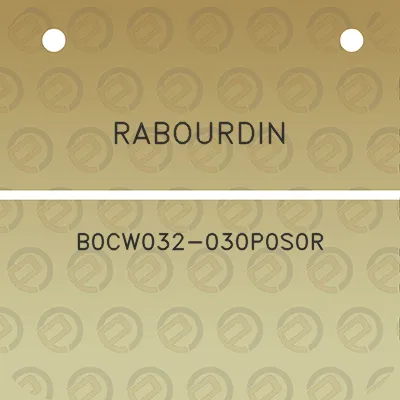 rabourdin-b0cw032-030p0s0r