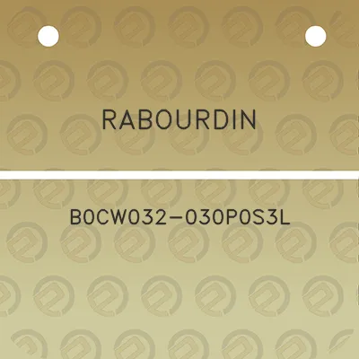 rabourdin-b0cw032-030p0s3l
