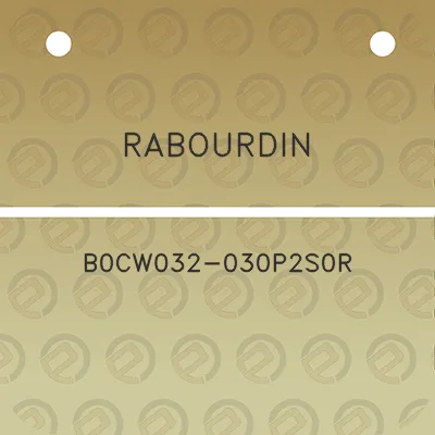 rabourdin-b0cw032-030p2s0r