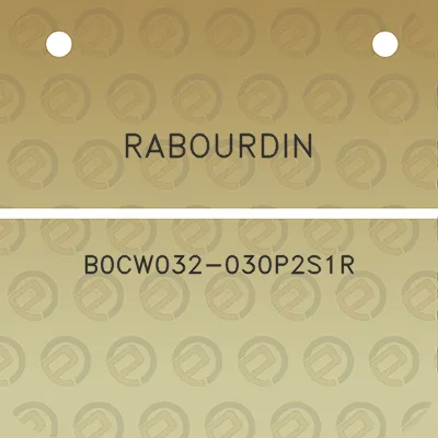 rabourdin-b0cw032-030p2s1r