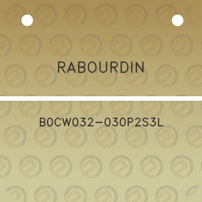 rabourdin-b0cw032-030p2s3l