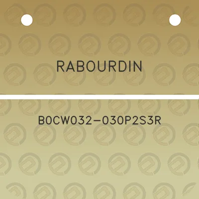 rabourdin-b0cw032-030p2s3r