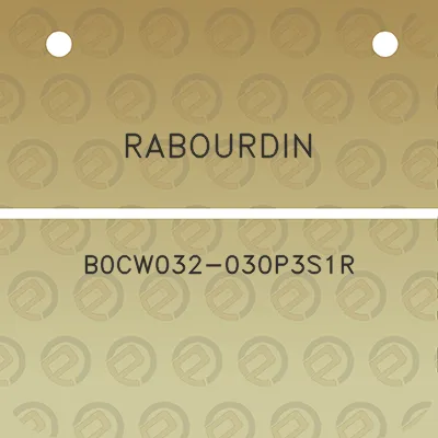 rabourdin-b0cw032-030p3s1r