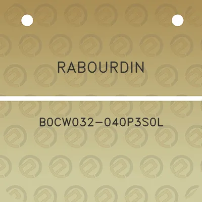 rabourdin-b0cw032-040p3s0l