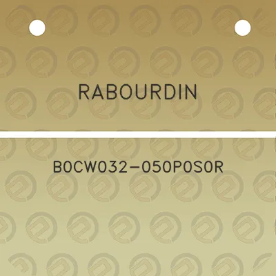 rabourdin-b0cw032-050p0s0r