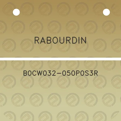 rabourdin-b0cw032-050p0s3r