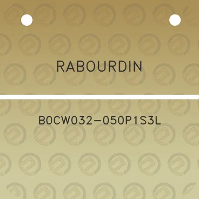 rabourdin-b0cw032-050p1s3l