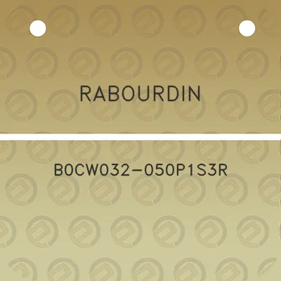 rabourdin-b0cw032-050p1s3r