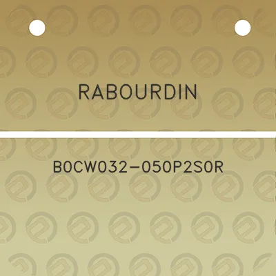 rabourdin-b0cw032-050p2s0r