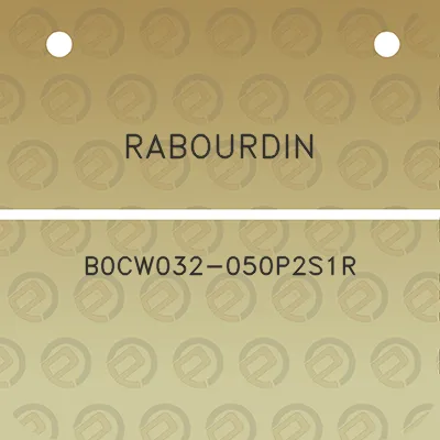 rabourdin-b0cw032-050p2s1r