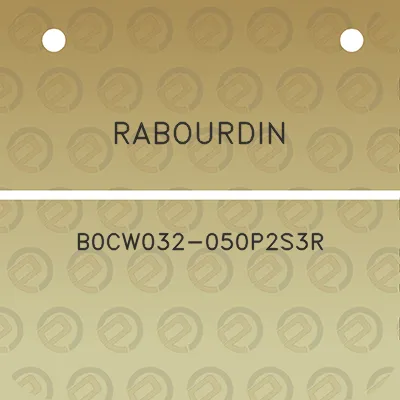 rabourdin-b0cw032-050p2s3r