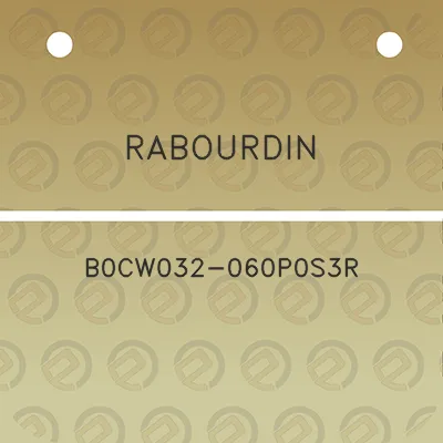 rabourdin-b0cw032-060p0s3r