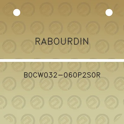 rabourdin-b0cw032-060p2s0r