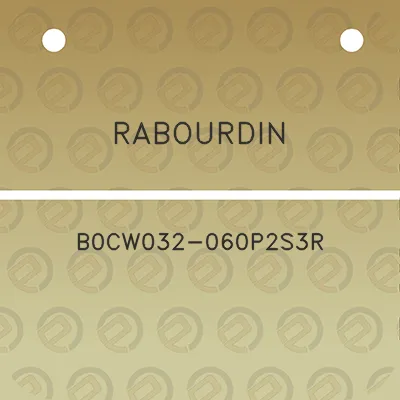 rabourdin-b0cw032-060p2s3r