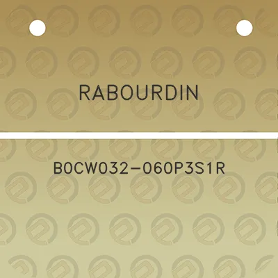 rabourdin-b0cw032-060p3s1r